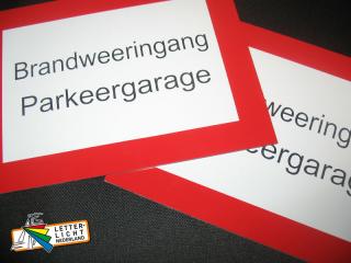 Bord brandweer ingang parkeergarage